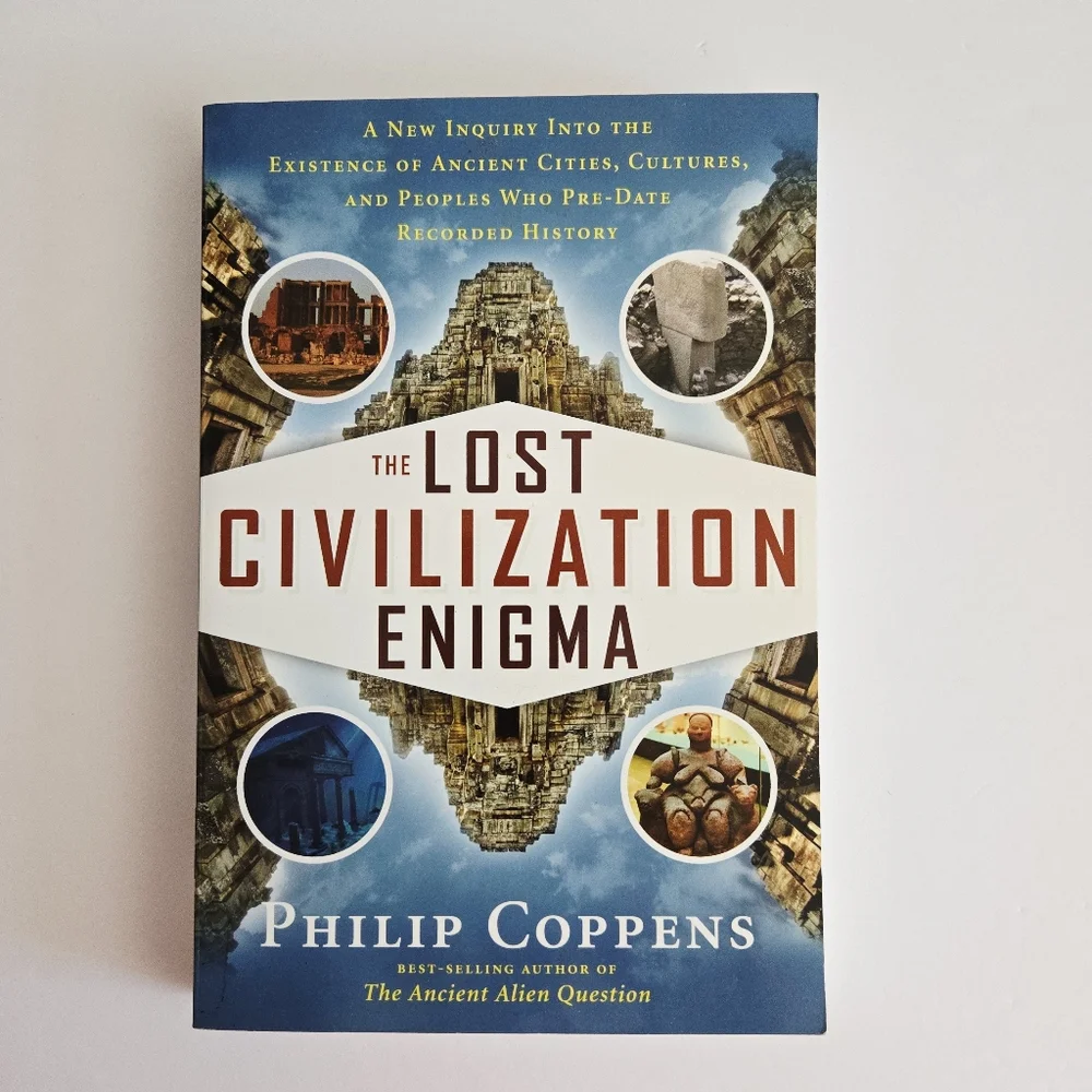 The Lost Civilization Enigma Philip Coppens 2013 Trade PB Ancient Astronaut